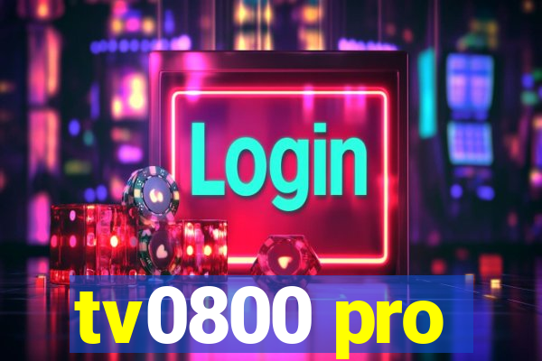 tv0800 pro